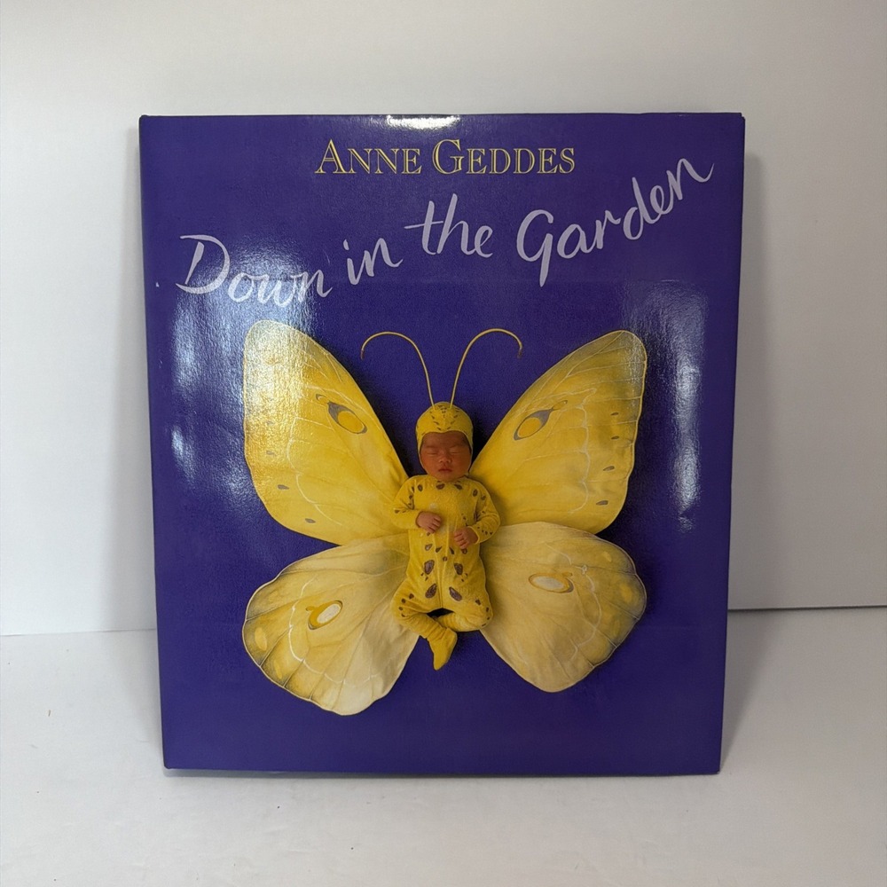 Down in the Garden by Anne Geddes Coffee Table Hardback Photo Book 1996 Vintage